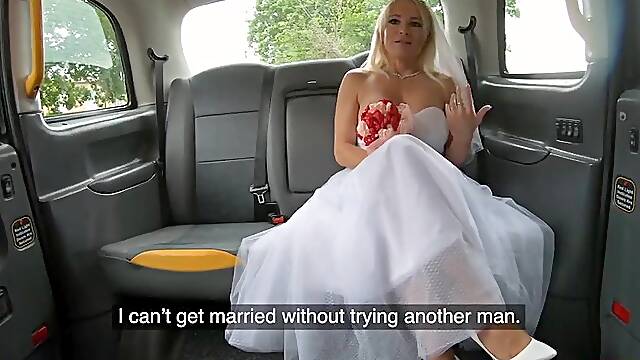 Fake Taxi - Bride gets a CREAMPIE on the way to her wedding and pees on drivers weenie